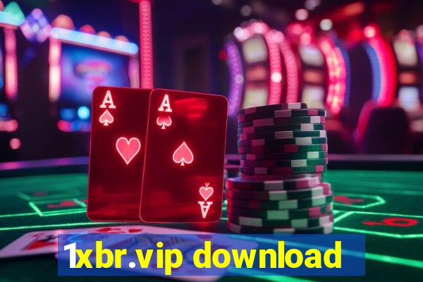 1xbr.vip download